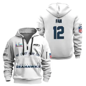 Limited Edition -NFL Seattle Seahawks " WE CAN’T HEAR YOU " - SS204 Hoodie Half Zipper